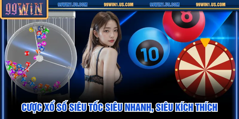 Cược xổ số siêu tốc siêu nhanh, siêu kích thích